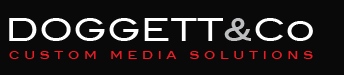 Doggett and Co. - Custom Media Solutions